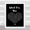 Stone Broken Wait For You Black Heart Song Lyric Quote Print