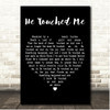 Gaither Vocal Band He Touched Me Black Heart Song Lyric Print
