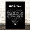Ghost The Musical With You Black Heart Song Lyric Print