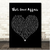 Gloria Gaynor This Love Affair Black Heart Song Lyric Print
