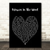 Blowin' In The Wind Bob Dylan Black Heart Quote Song Lyric Print