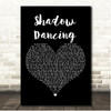 Andy Gibb Shadow Dancing Black Heart Song Lyric Print