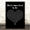Joey + Rory That's Important To Me Black Heart Song Lyric Print
