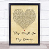 The 1975 This Must Be My Dream Vintage Heart Song Lyric Quote Print