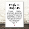 Larry Morey Heigh Ho Heigh Ho White Heart Song Lyric Print