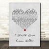 The Beatles I Should Have Known Better Grey Heart Song Lyric Quote Print