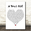 Mike Perkins 20 Years Old White Heart Song Lyric Print