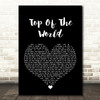 The Carpenters Top Of The World Black Heart Song Lyric Quote Print