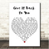 Barenaked Ladies Give It Back to You White Heart Song Lyric Print
