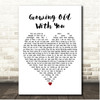 Restless Road Growing Old With You White Heart Song Lyric Print