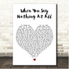 Ronan Keating When You Say Nothing At All White Heart Song Lyric Print