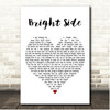 Ryan Montbleau Bright Side White Heart Song Lyric Print