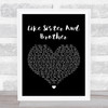 The Drifters Like Sister And Brother Black Heart Song Lyric Quote Print