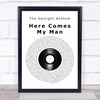 The Gaslight Anthem Here Comes My Man Vinyl Record Song Lyric Quote Print