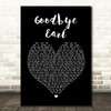 Dixie Chicks Goodbye Earl Black Heart Song Lyric Quote Print