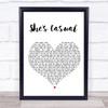 The Hunna She's Casual White Heart Song Lyric Quote Print