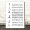 The Killers All These Things That I've Done White Script Song Lyric Quote Print