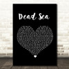 The Lumineers Dead Sea Black Heart Song Lyric Quote Print