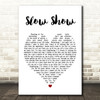 The National Slow Show White Heart Song Lyric Quote Print