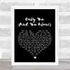 The Platters Only You (And You Alone) Black Heart Song Lyric Quote Print