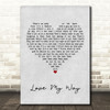 The Psychedelic Furs Love My Way Grey Heart Song Lyric Quote Print