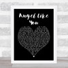 Eli Young Band Angel Like You Black Heart Song Lyric Quote Print