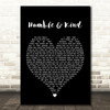 Tim McGraw Humble And Kind Black Heart Song Lyric Quote Print