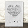 Tina Charles I Love to Love Grey Heart Song Lyric Quote Print