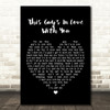 Herb Albert This Guy?Æs in love with you Black Heart Song Lyric Quote Print