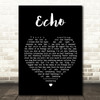 Incubus Echo Black Heart Song Lyric Quote Print