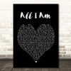 Jess Glynne All I Am Black Heart Song Lyric Quote Print