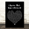 Mayday Parade I Swear This Time I Mean It Black Heart Song Lyric Quote Print