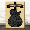 Fleetwood Mac Everywhere Black Guitar Song Lyric Quote Print