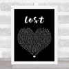 Michael Buble Lost Black Heart Song Lyric Quote Print