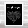 Art Garfunkel Bright Eyes Black Heart Song Lyric Quote Print