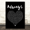 Atlantic Star Always Black Heart Song Lyric Quote Print