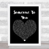 BANNERS Someone To You Black Heart Song Lyric Quote Print