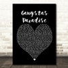 Coolio Gangsta's Paradise Black Heart Song Lyric Quote Print