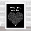 Coolio Gangsta's Paradise Black Heart Song Lyric Quote Print