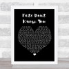 Desi Valentine Fate Don't Know You Black Heart Song Lyric Quote Print