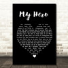 Foo Fighters My Hero Black Heart Song Lyric Quote Print
