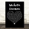Glen Campbell Wichita Lineman Black Heart Song Lyric Quote Print