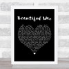 Kings Of Leon Beautiful War Black Heart Song Lyric Quote Print