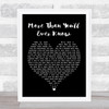 Michael Ruff More Than You'll Ever Know Black Heart Song Lyric Quote Print