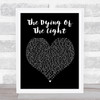 Noel Gallagher's High Flying Birds The Dying Of The Light Black Heart Song Print
