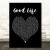 OneRepublic Good Life Black Heart Song Lyric Quote Print