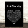 Paolo Nutini No Other Way Black Heart Song Lyric Quote Print