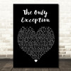 Paramore The Only Exception Black Heart Song Lyric Quote Print