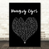 Patrick Swayze Hungry Eyes Black Heart Song Lyric Quote Print