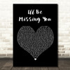 Puff Daddy I'll Be Missing You Black Heart Song Lyric Quote Print